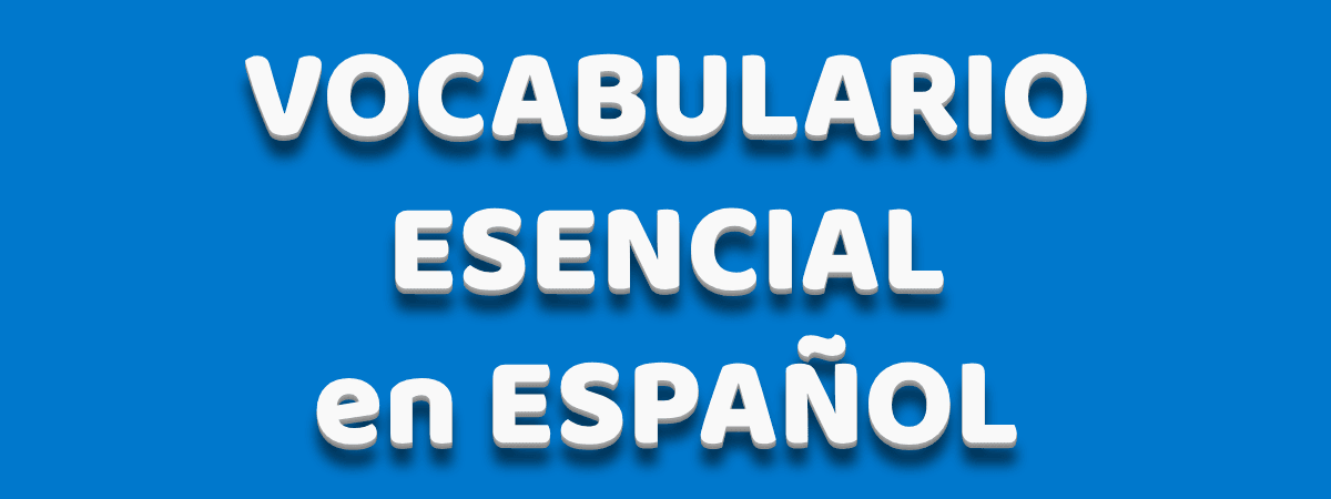 Ilustración de vocabulario esencial en español.