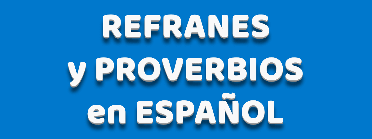 Ilustración de refranes y proverbios en español.
