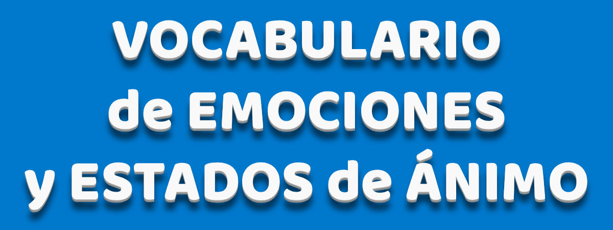 Ilustración de vocabulario para describir emociones y estados de ánimo.